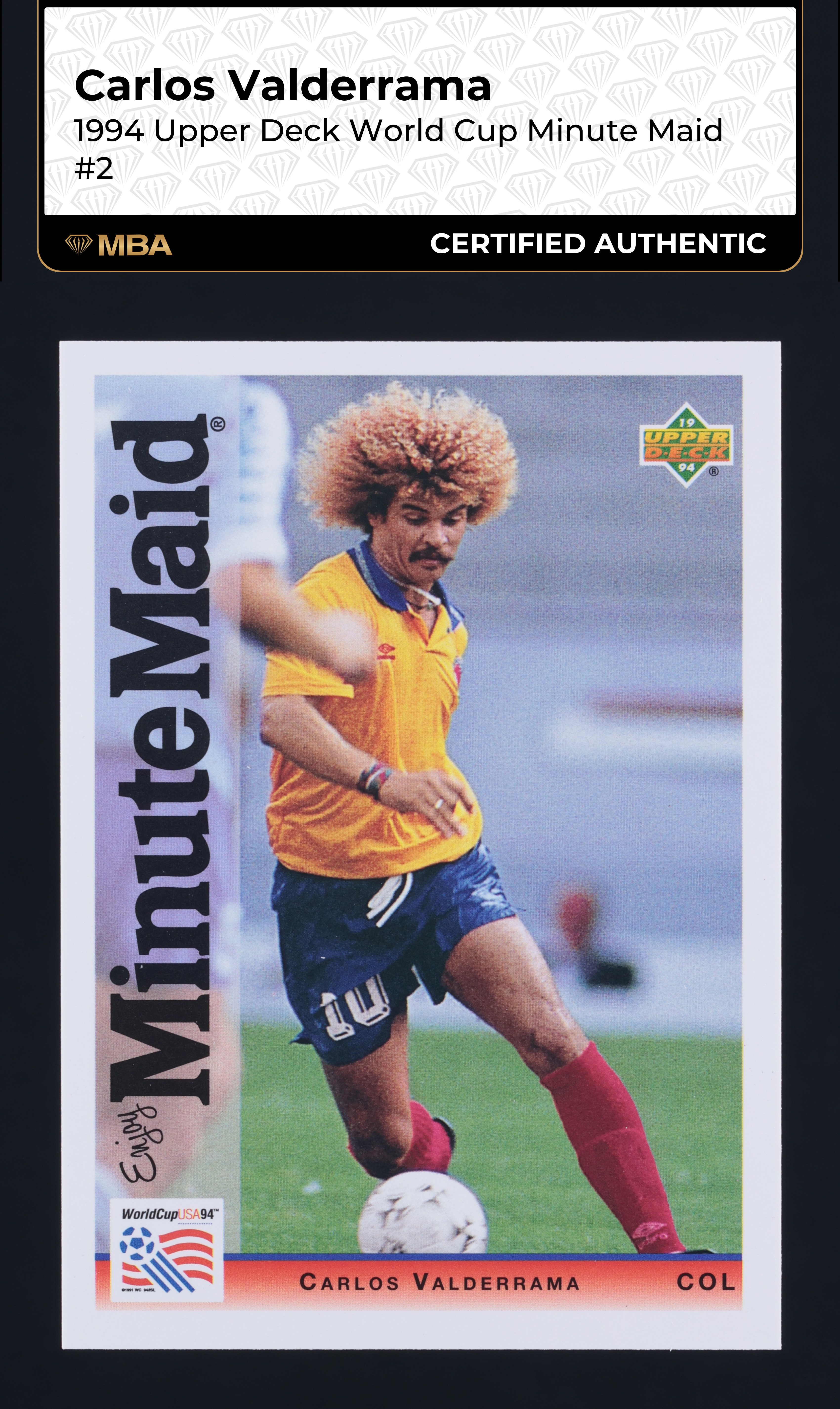 1994 Upper Deck World Cup Minute Maid Carlos Valderrama #2 MBA AUTH