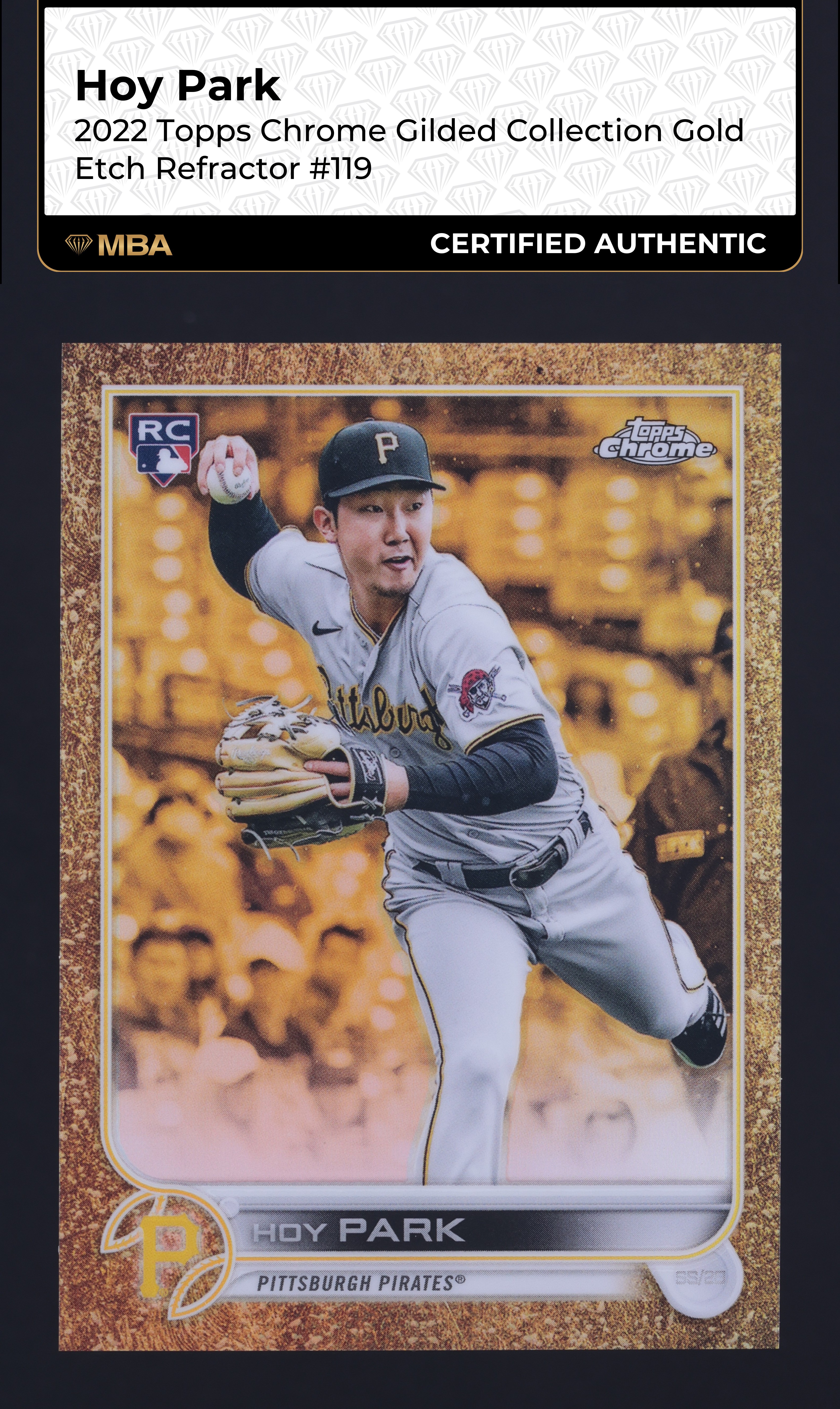 2022 Topps Chrome Gilded Gold Etch Refractor Hoy Park ROOKIE /99 #119 MBA AUTH