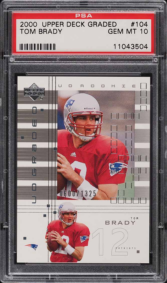 2000 Upper Deck Graded Tom Brady ROOKIE RC /1325 #104 PSA 10 GEM MINT