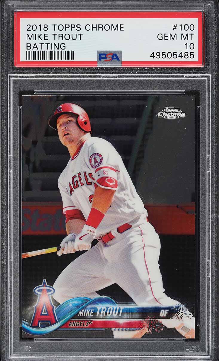 2018 Topps Chrome Batting Mike Trout #100 PSA 10 GEM MINT