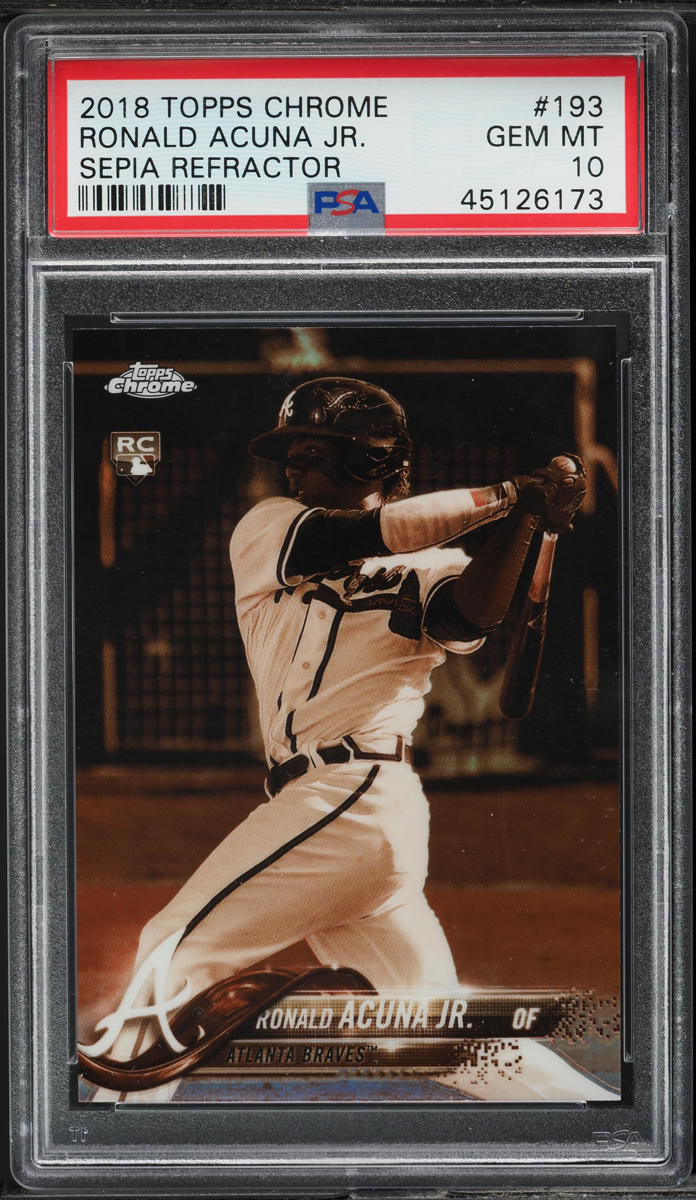2018 Topps Chrome Sepia Refractor Ronald Acuna Jr. ROOKIE #193 PSA 10 GEM MINT