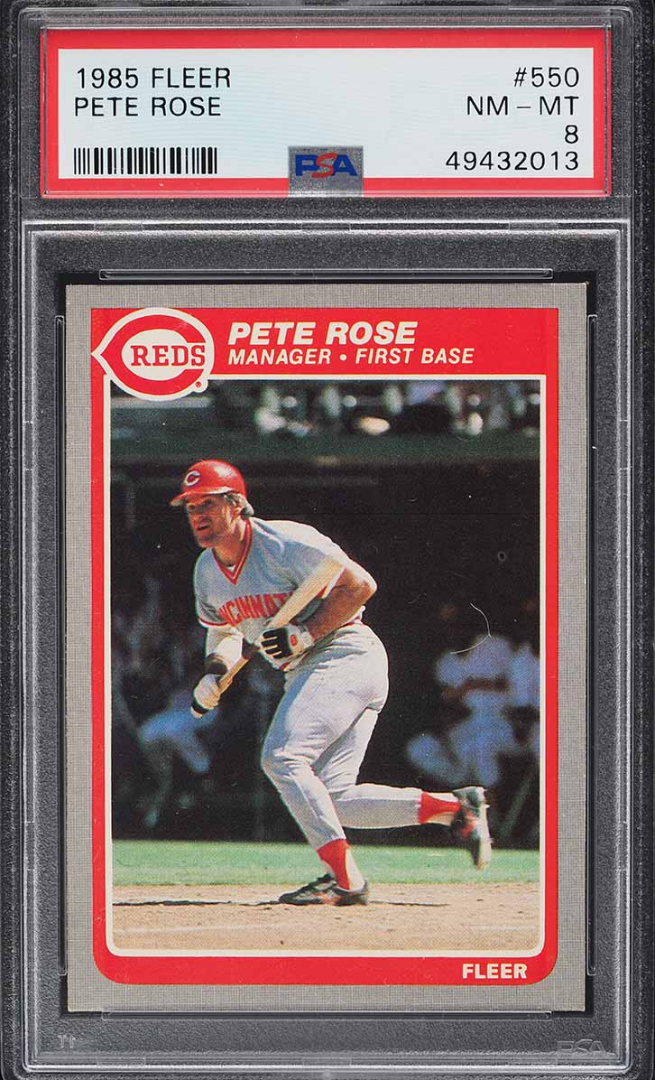 1985 Fleer Pete Rose #550 PSA 8 NM-MT