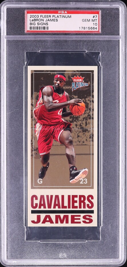 2003 Fleer Platinum Big Signs LeBron James ROOKIE #7 PSA 10 GEM MINT