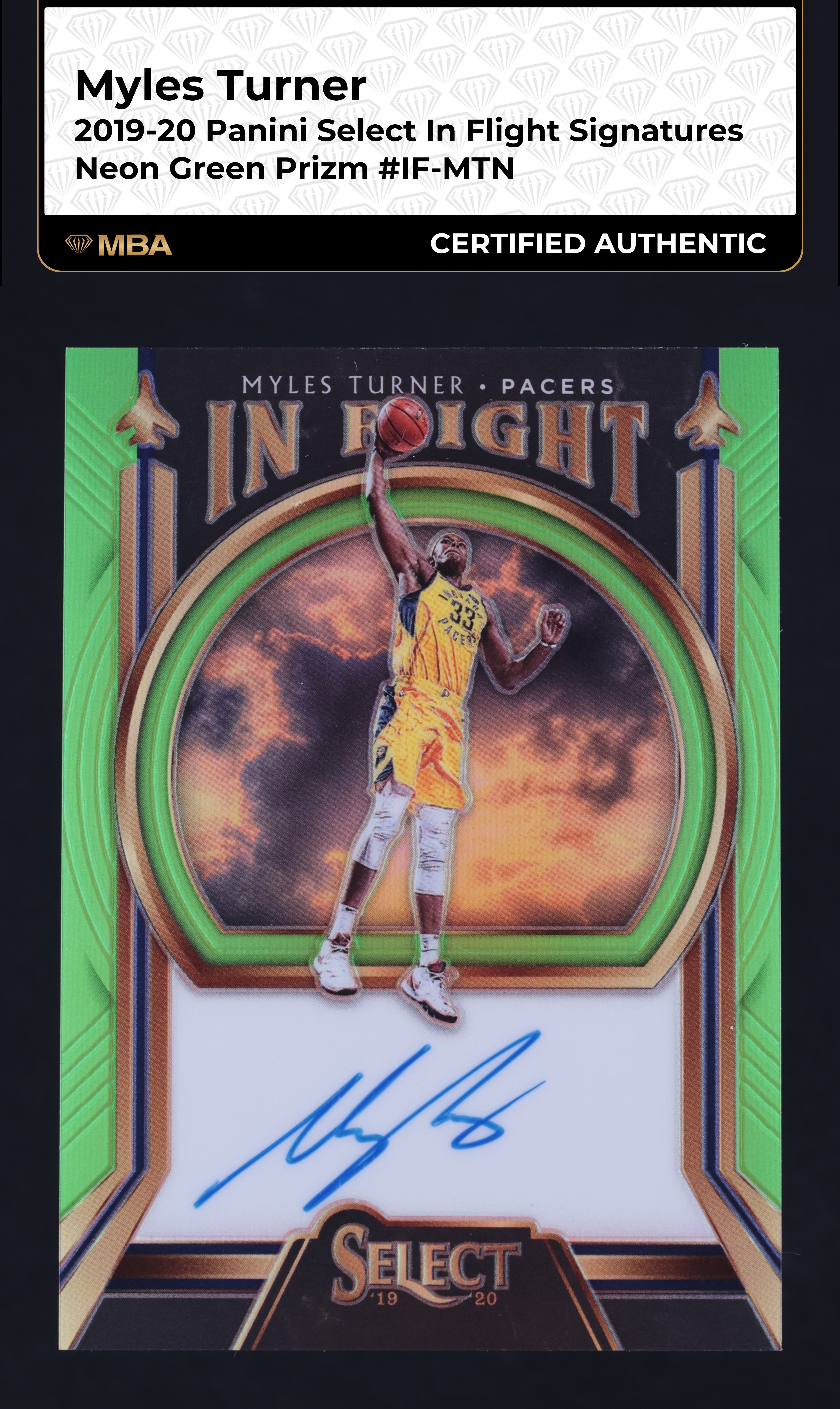 2019 Select In Flight Neon Green Prizm Myles Turner AUTO /99 #IF-MTN MBA AUTH