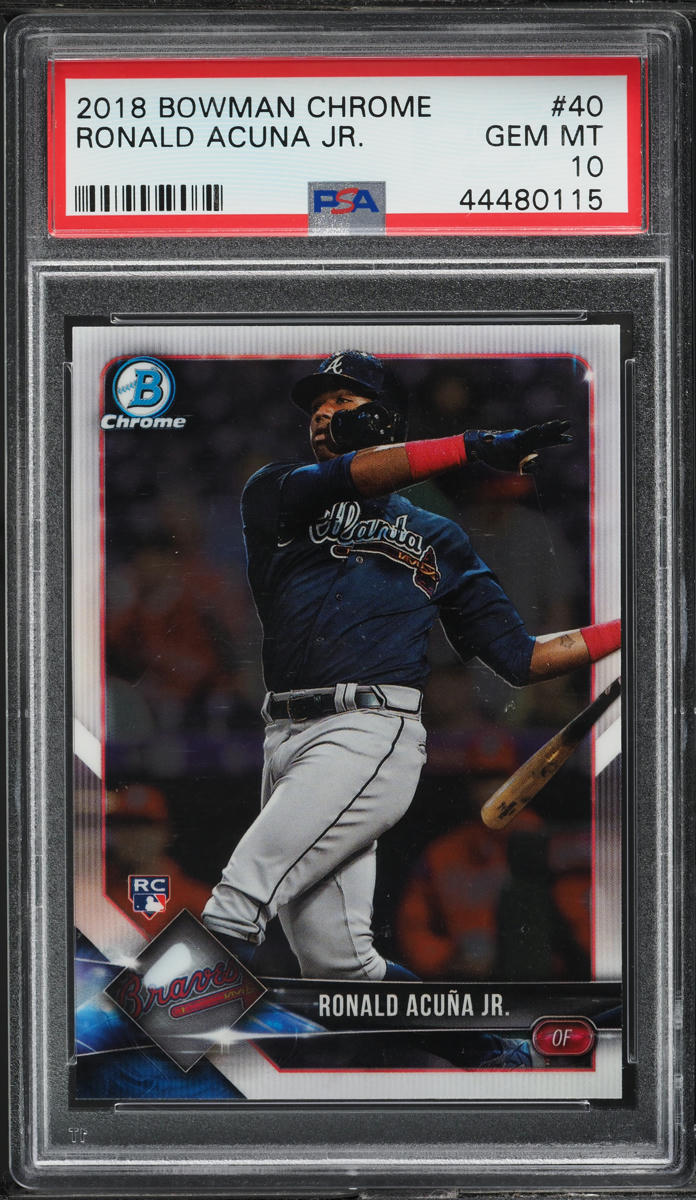 2018 Bowman Chrome Ronald Acuna Jr. ROOKIE #40 PSA 10 GEM MINT