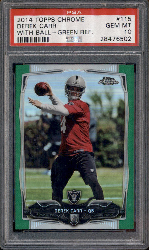 2014 Topps Chrome With Ball Green Refractor #115 Derek Carr RC PSA 10