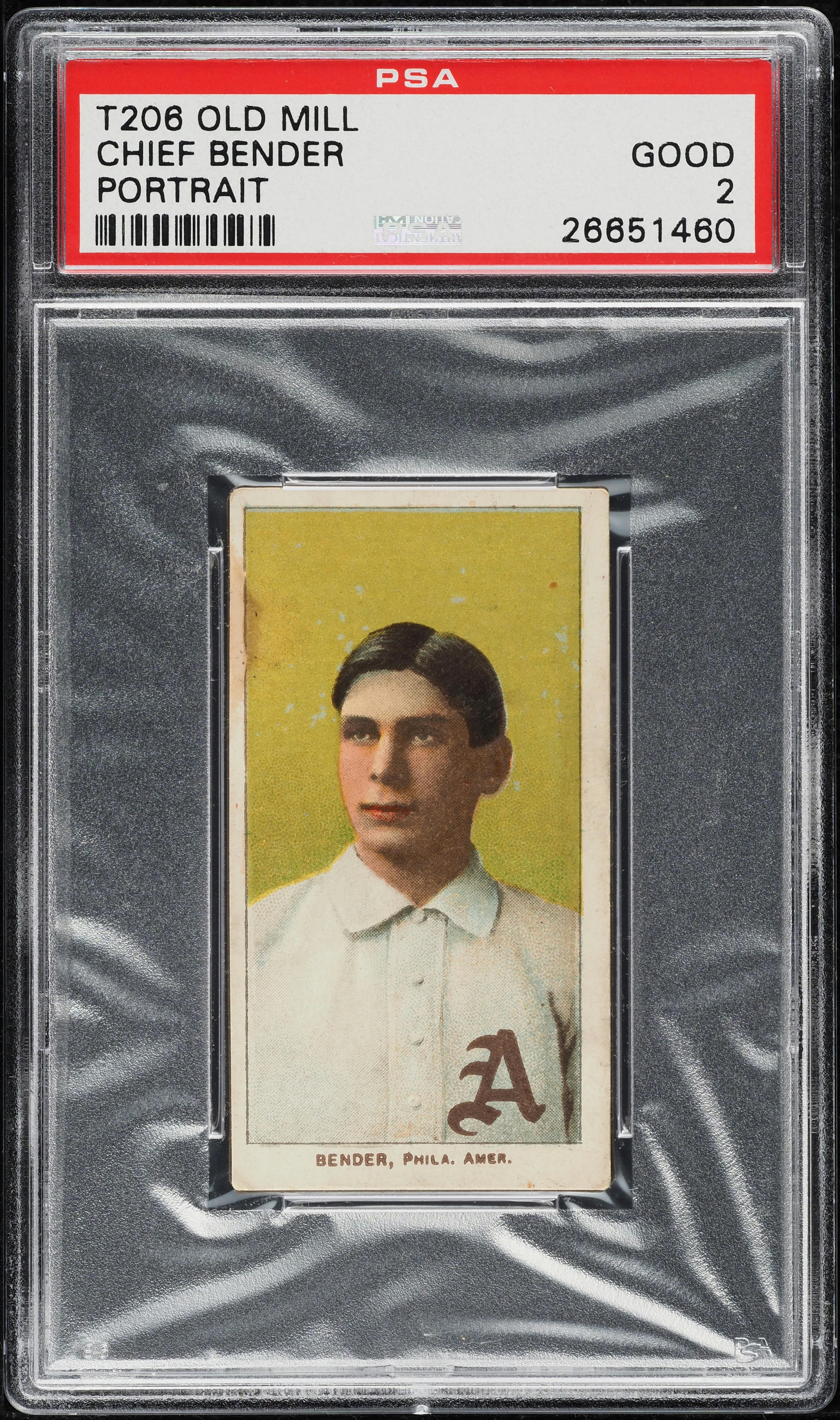 1909-11 T206 Chief Bender PORTRAIT, OLD MILL PSA 2 GD