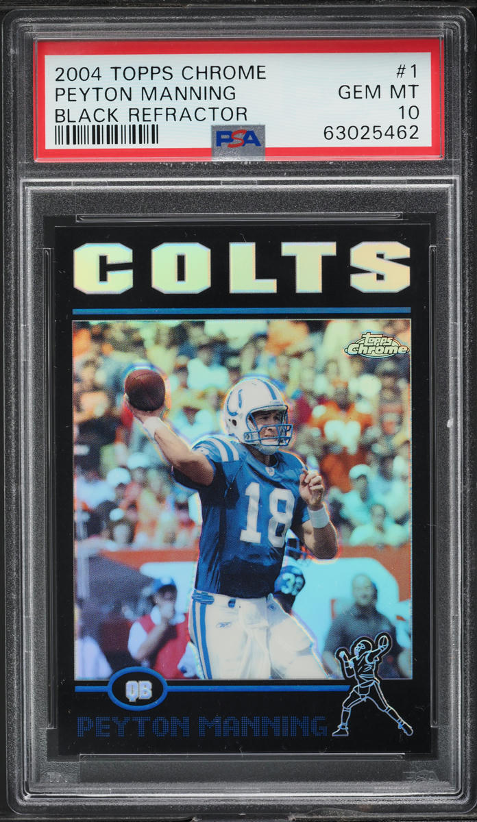 2004 Topps Chrome Black Refractor Peyton Manning /100 #1 PSA 10 GEM MINT