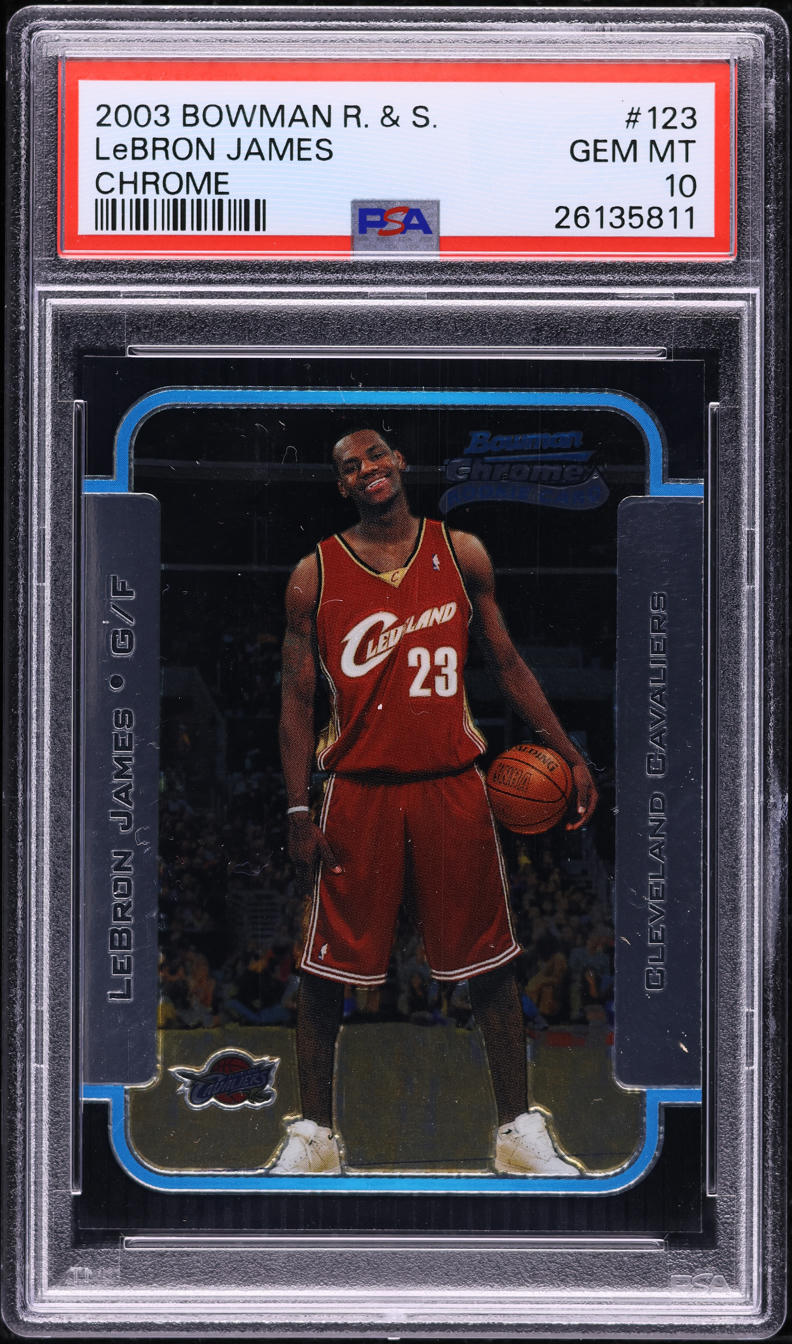 2003 Bowman Chrome LeBron James ROOKIE #123 PSA 10 GEM MINT