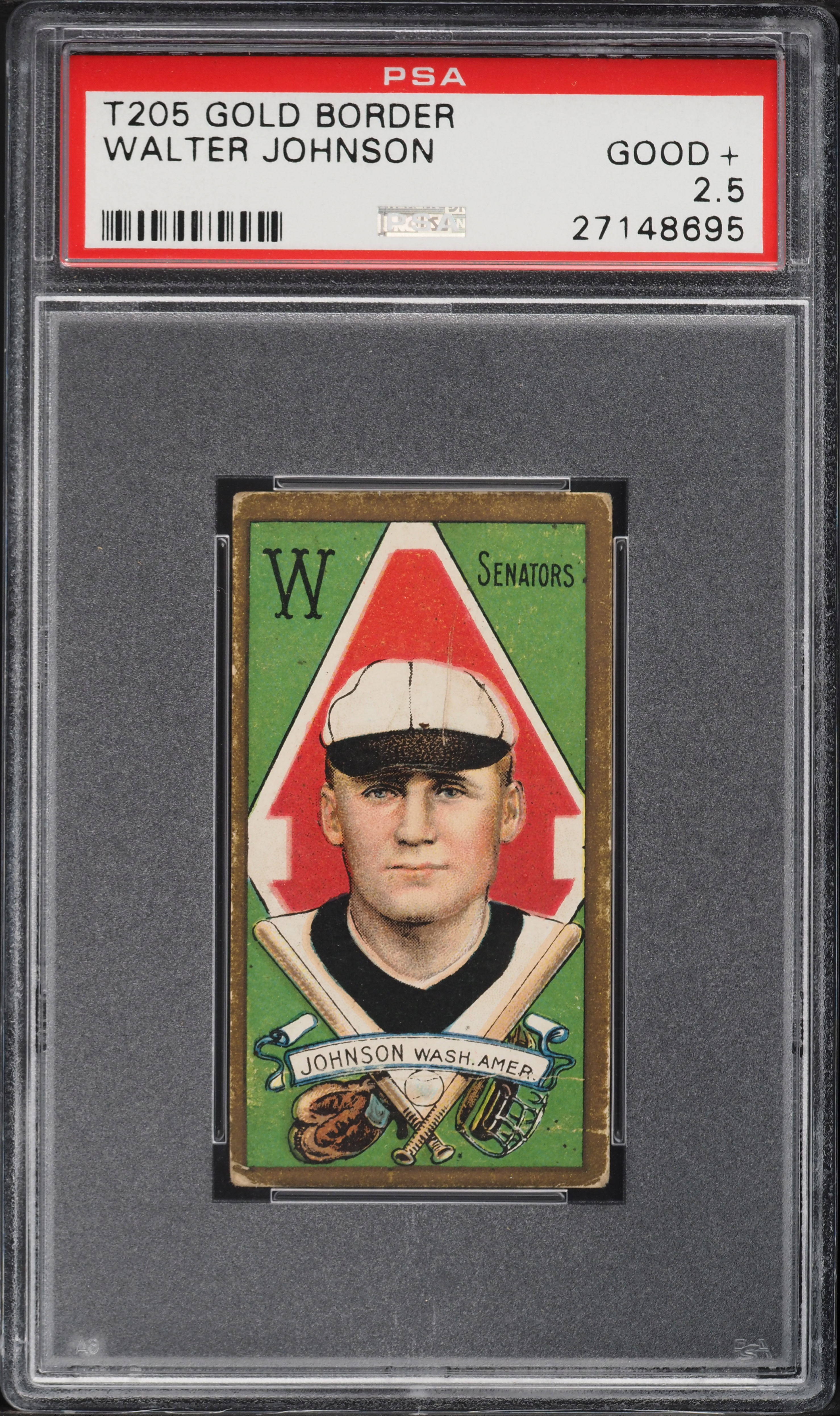 1911 T205 Gold Border Walter Johnson PSA 2.5 GD+