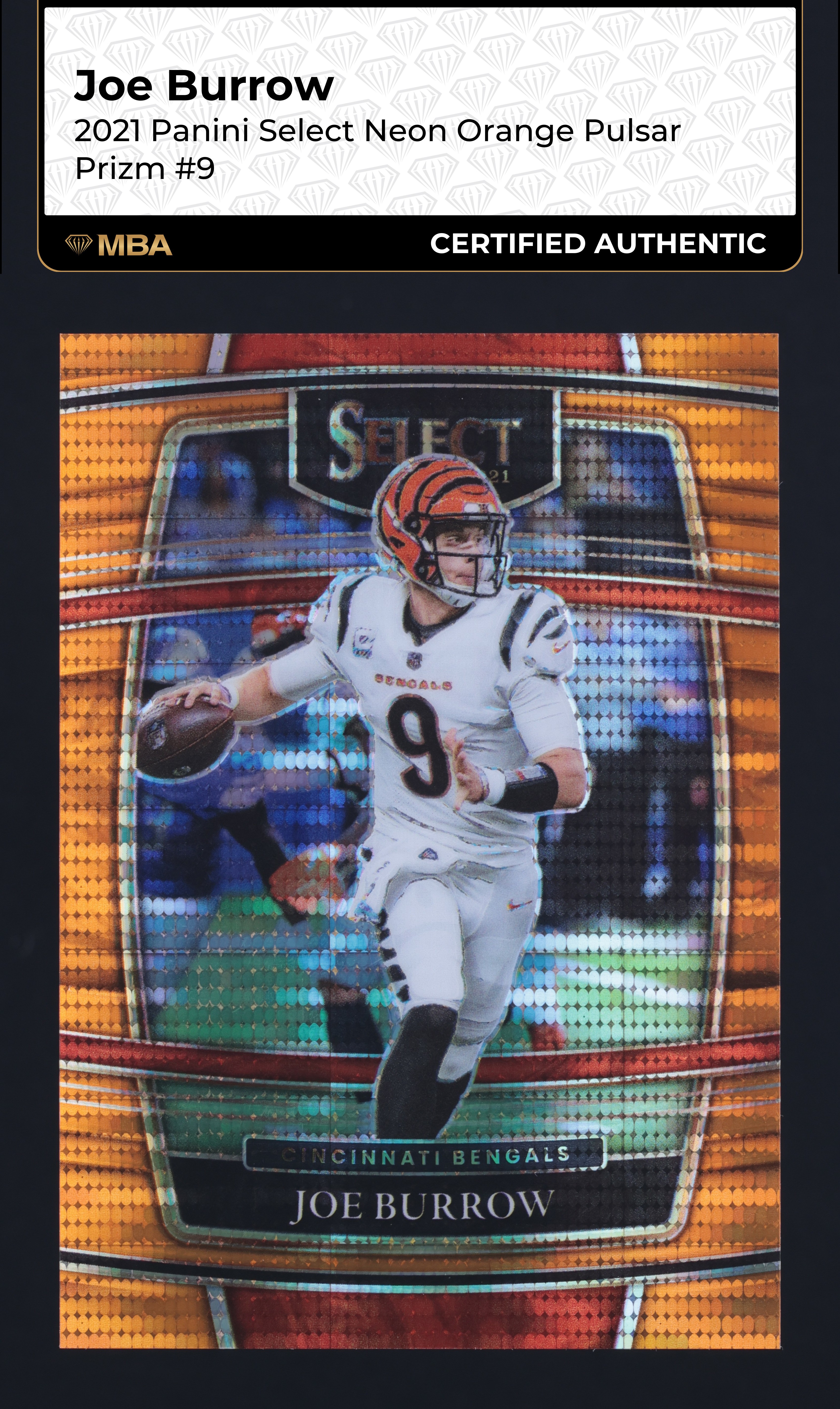 2021 Select Concourse Neon Orange Pulsar Prizm Joe Burrow /7 #9 MBA AUTH