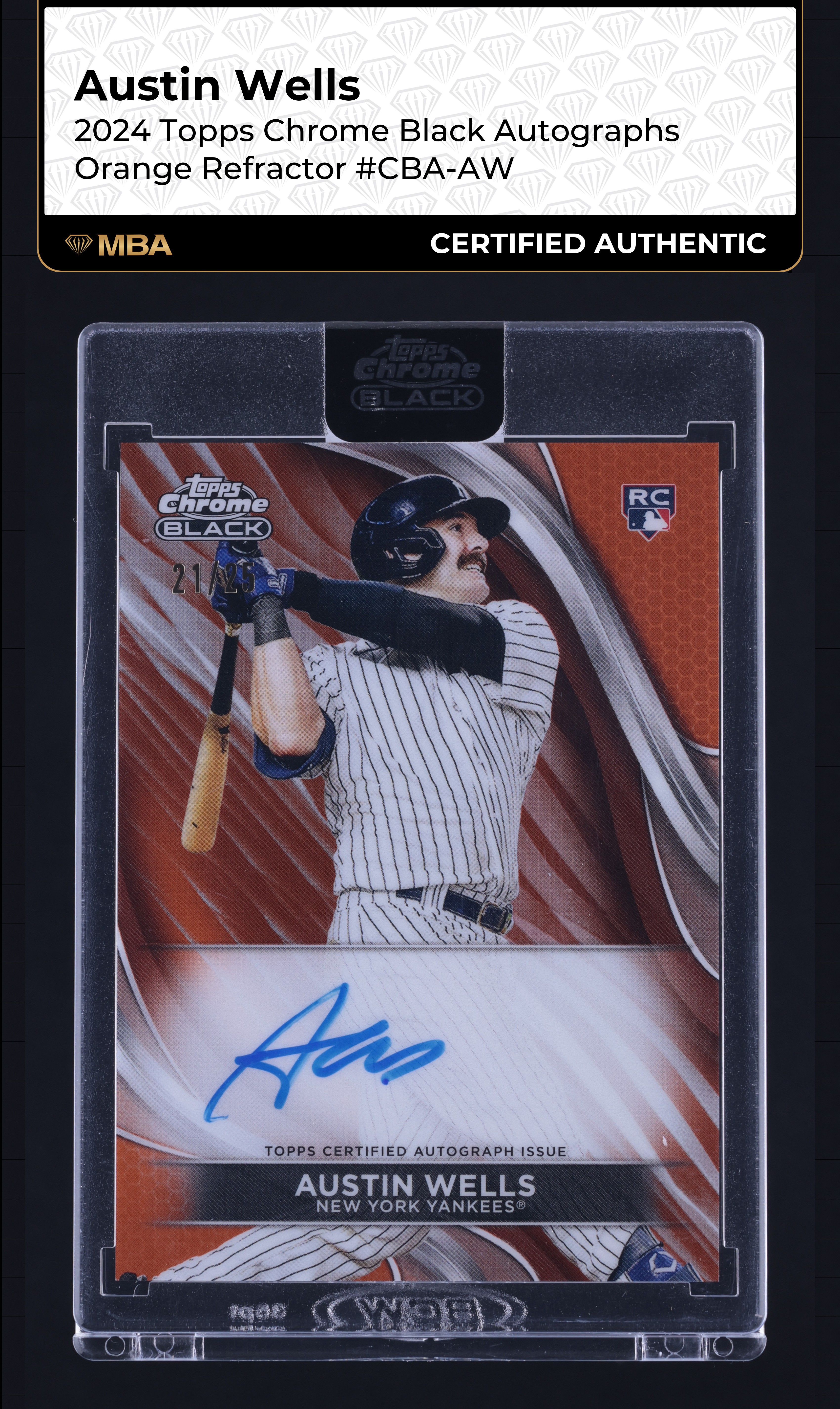 2024 Topps Chrome Black Orange Refractor Austin Wells ROOKIE AUTO /25 MBA AUTH