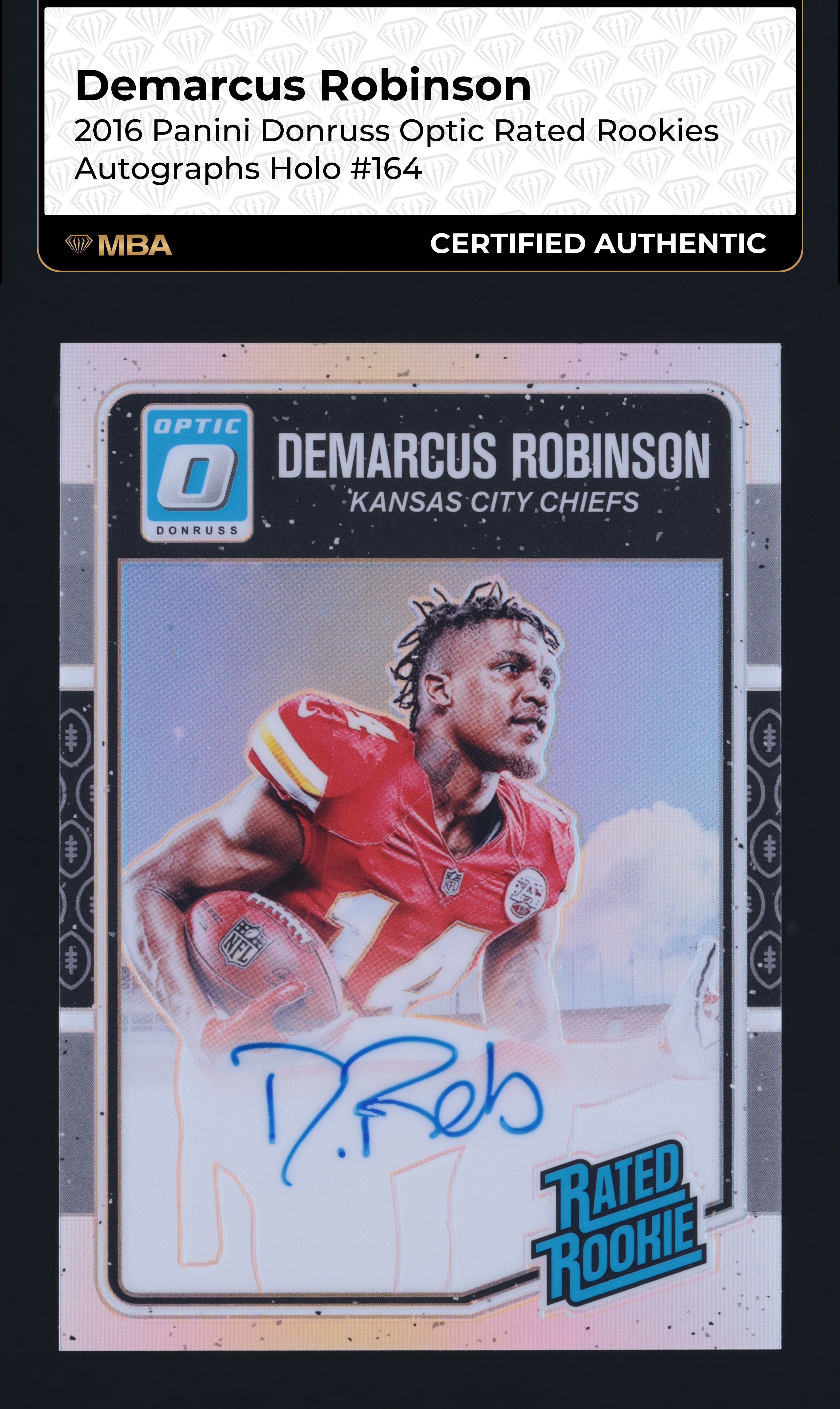 2016 Donruss Optic Rated Holo Demarcus Robinson ROOKIE AUTO /99 #164 MBA AUTH