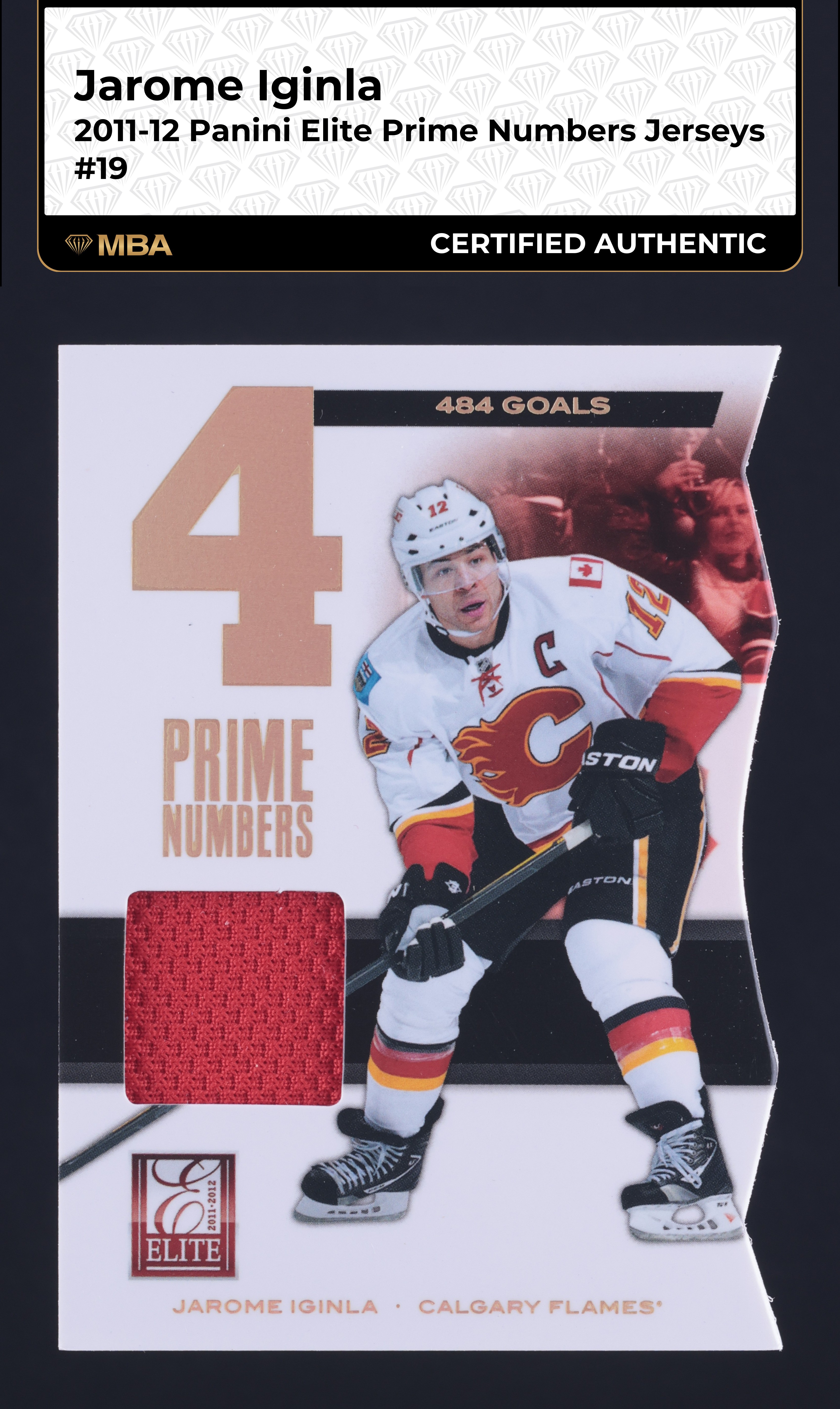 2011 Panini Elite Prime Numbers Jerseys Jarome Iginla PATCH /484 #19 MBA AUTH