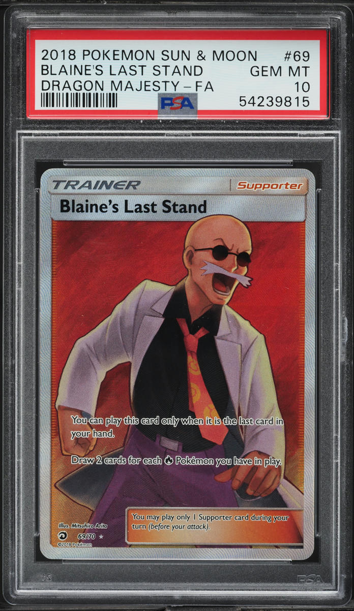 2018 Pokemon Sun & Moon Dragon Majesty Full Art Blaine's Last Stand #69 PSA 10