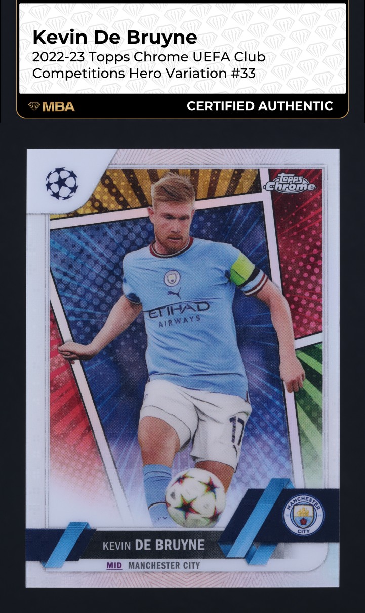 2022 Topps Chrome UEFA Competitions Hero Variation Kevin De Bruyne #33 MBA AUTH