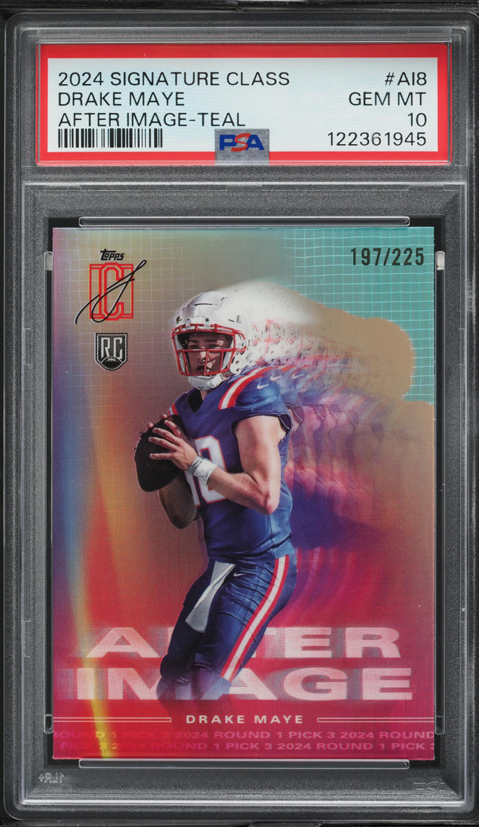 2024 Topps Signature Class After Image Teal Drake Maye ROOKIE /225 #AI8 PSA 10