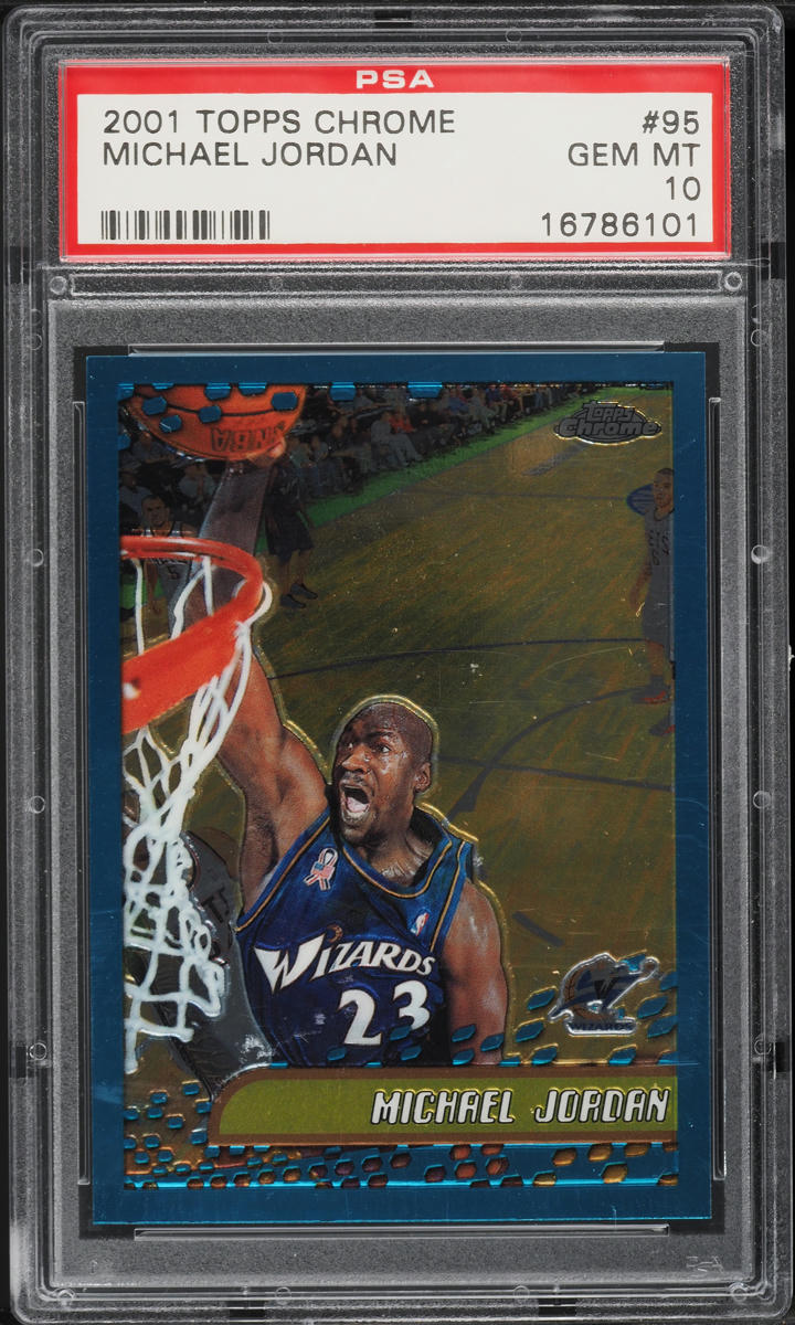 2001 Topps Chrome Michael Jordan #95 PSA 10 GEM MINT