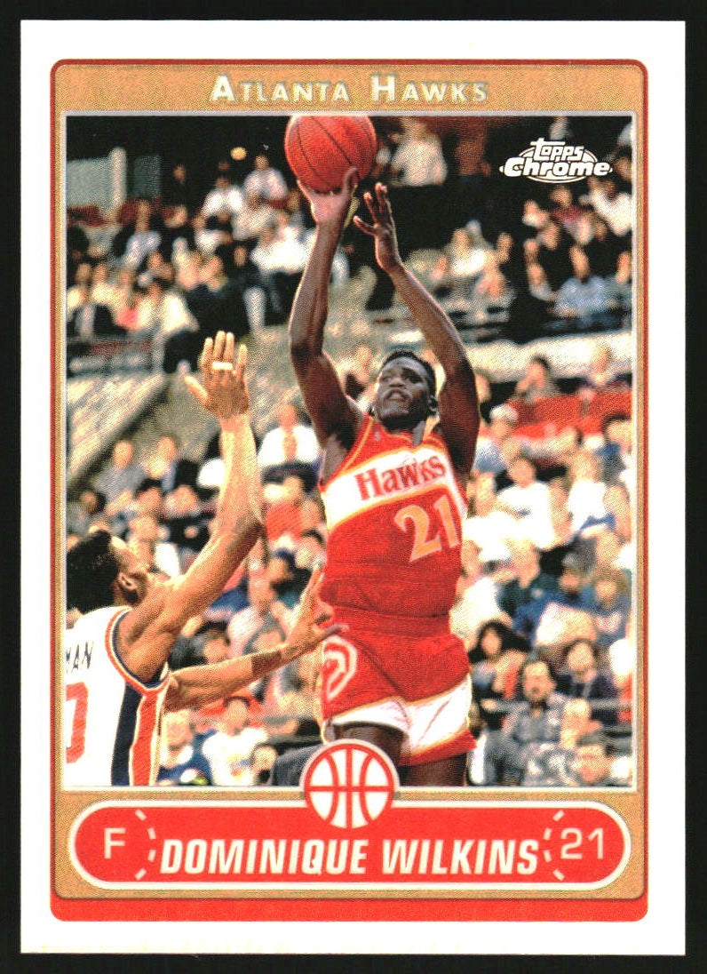 2006-07 Topps Chrome Refractors #152 Dominique Wilkins